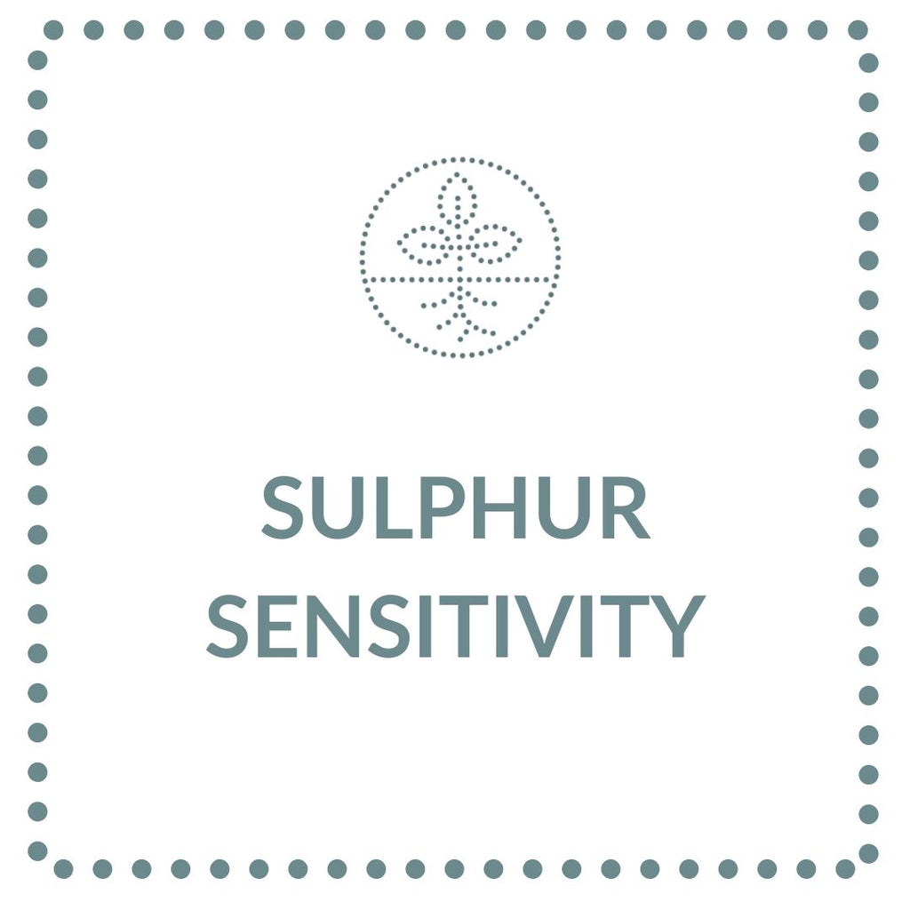 Sulphur Sensitivity